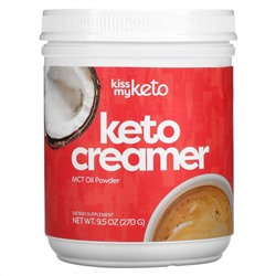 Kiss My Keto, Keto Creamer MCT Oil Powder, 9.5 oz ( 270 g)