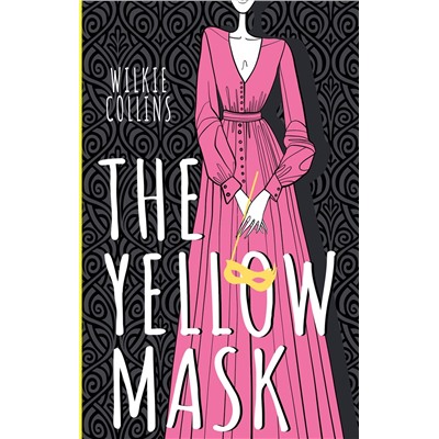 АСТ Wilkie Collins "The Yellow Mask"