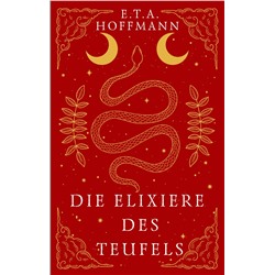АСТ E. T. A. Hoffmann "Die Elixiere des Teufels"