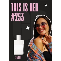 This is Her / GET PARFUM 253
