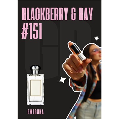 Blackberry Bay / GET PARFUM 151