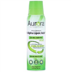 Aurora Nutrascience, Micro-Liposomal R-Alpha Lipoic Acid, микролипосомальная R-альфа-липоевая кислота, органический фруктовый вкус, 250 мг, 160 мл (5,4 жидк. унции)