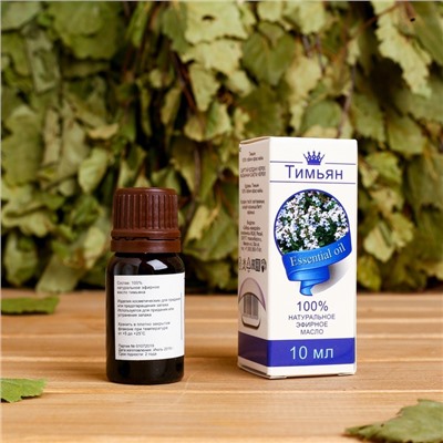 Эфирное масло «Тимьян», флакон-капельница, аннотация, 10 мл
