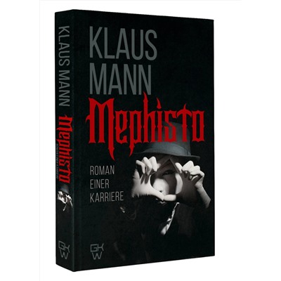 АСТ Klaus Mann "Mephisto. Roman einer Karriere"