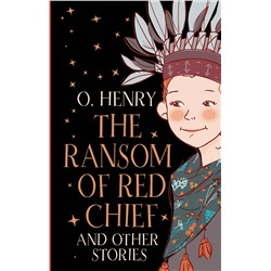 АСТ O. Henry "The Ransom of Red Chief and other stories"