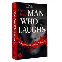АСТ Victor Hugo "The Man Who Laughs: A Romance of English History"