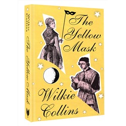 АСТ Wilkie Collins "The Yellow Mask"