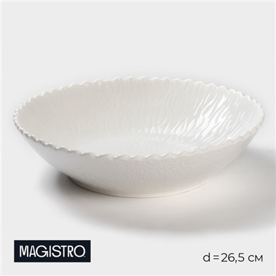 Салатник Magistro «Цветок Бланш», d=26.5 см, фарфор, белый