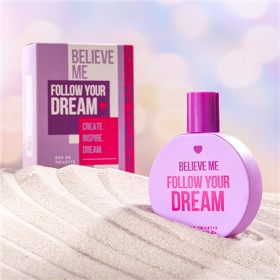 Туалетная вода женская «YOU&WORLD», «Believe me», «Follow your dream», 50 мл
