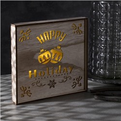 Светодиодная фигура «Счастливые каникулы» 22×22×4 см, дерево, батарейки АААх2 (не в комплекте), свечение тёплое белое