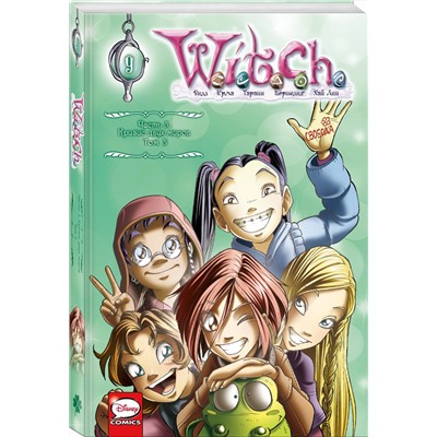 Эксмо Элизабетта Ньоне "W.I.T.C.H. Часть 3. Кризис двух миров. Том 3"