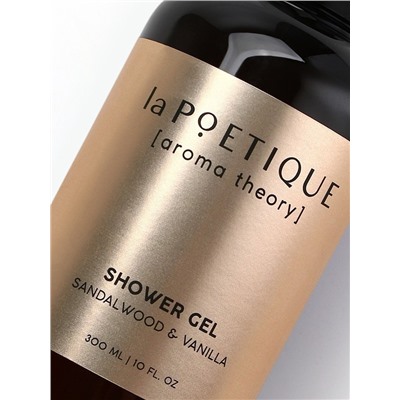 Гель для душа женский, 300 мл, аромат сандала и ванили, LA POETIQUE