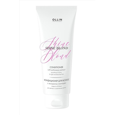 Ollin Кондиционер для светлых волос с экстрактом эхинацеи / Shine Blond, 200 мл KRISTALLER, 1110436