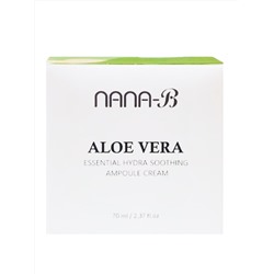 Nana-B Ампульный крем для лица успокаивающий с экстрактом алоэ / Aloe Vera Essential Hydra Soothing Ampoule Cream, 70 мл