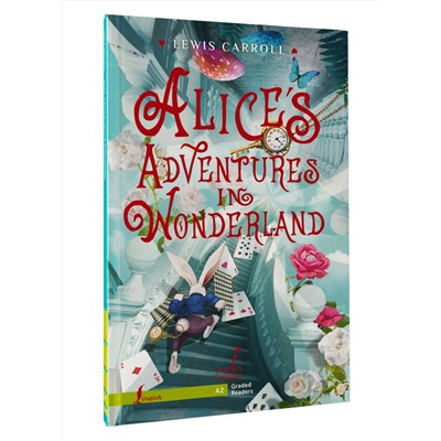 АСТ Lewis Carroll "Alice`s Adventures in Wonderland. A2"