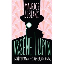АСТ Maurice Leblanc "Arsène Lupin, Gentleman-cambrioleur"