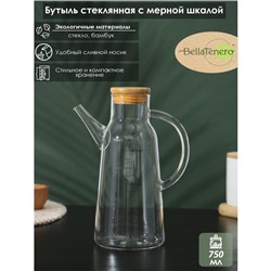 УЦЕНКА Бутылка для соуса и масла с мерной шкалой BellaTenero «Эко», 750 мл, 16×8.5×22 см, стекло, прозрачная