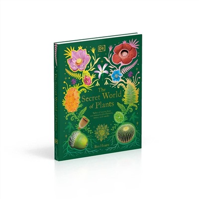 Эксмо Ben Hoare "The Secret World of Plants (Ben Hoare) Тайный мир растений (Бен Хоар) / Книги на английском языке"