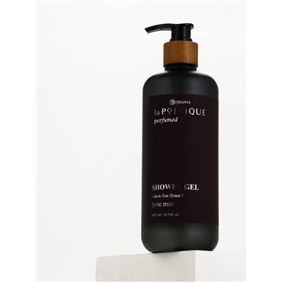 Гель для душа парфюмированный, аромат Lyric man, 500 мл, laPOETIQUE