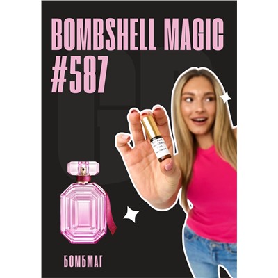 Bombshell Magic	/ GET PARFUM 587