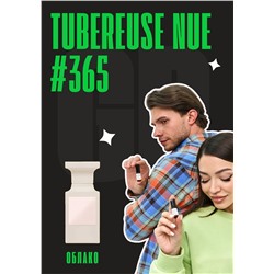 Tubereuse Nue / GET PARFUM 365