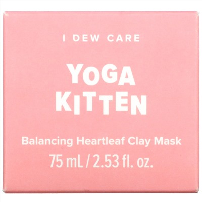 I Dew Care, Yoga Kitten, Balancing Heartleaf Clay Mask, 2.5 fl oz (75 ml)