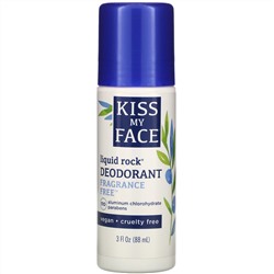 Kiss My Face, Liquid Rock Deodorant, Fragrance Free, 3 fl oz (88 ml)