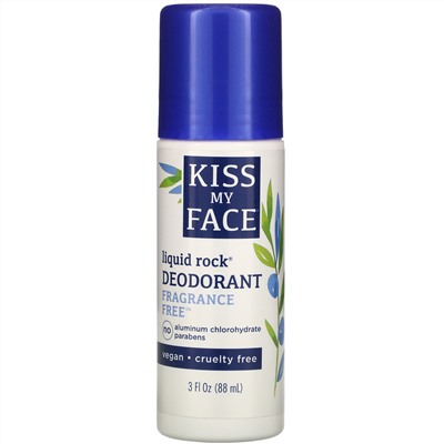 Kiss My Face, Liquid Rock Deodorant, Fragrance Free, 3 fl oz (88 ml)