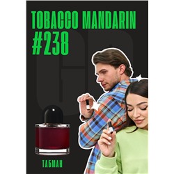 Tobacco mandarin / GET PARFUM 238