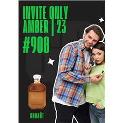 Invite Only Amber | 23 / GET PARFUM 908