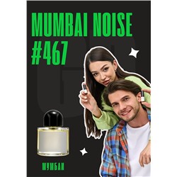 Mumbai noise / GET PARFUM 467