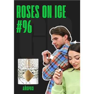 Roses on ice / GET PARFUM 96
