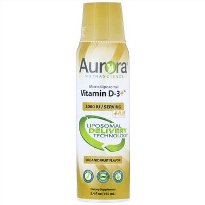 Aurora Nutrascience, Micro-Liposomal Vitamin D-3+, микро-липосомальный витамин D3+, органический фруктовый вкус, 3000 МЕ, 160 мл (5,4 жидк. унции)