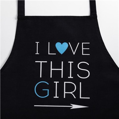 Фартук Этель I Love this girl 60×70 см, 100% хлопок, репс 210 г/м²