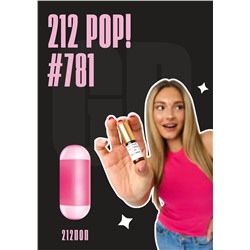 212 Pop! / GET PARFUM 781