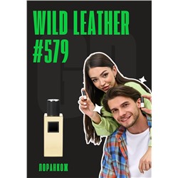 Wild Leather / GET PARFUM 579