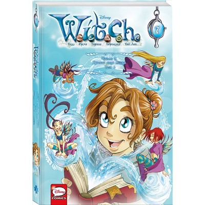 Эксмо Элизабетта Ньоне "W.I.T.C.H. Часть 3. Кризис двух миров. Том 1"