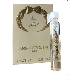 ANNICK GOUTAL EAU DU SUD edt (w) 1.75ml пробник