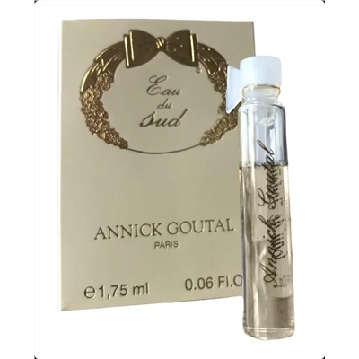 ANNICK GOUTAL EAU DU SUD edt (w) 1.75ml пробник