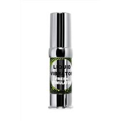 Освежающий гель с эффектом вибрации Liquid Vibrator Fresh Stimulator - 15 мл.