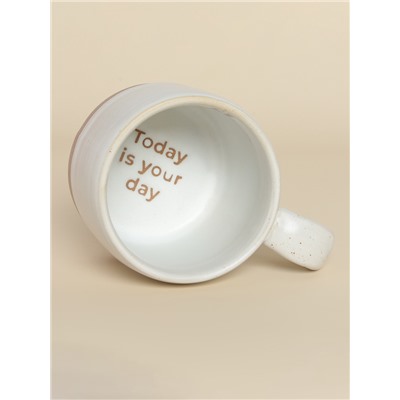 Кружка SL Home Today is your day, 430 мл, 14.2×9.6×8.8 см, керамика, белая