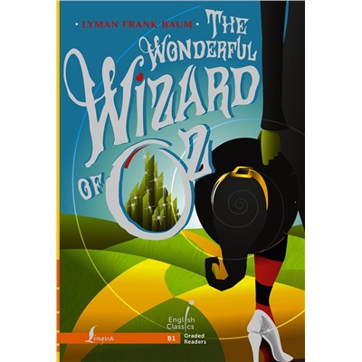 АСТ Lyman Frank Baum "The Wonderful Wizard of Oz. B1"