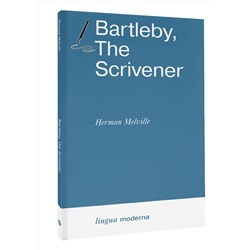 АСТ Herman Melville "Bartleby, The Scrivener"