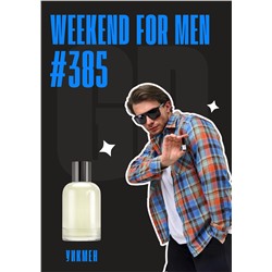 Weekend for men / GET PARFUM 385