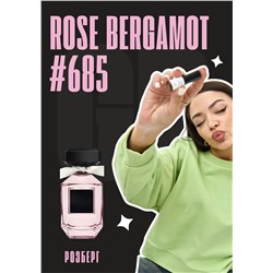 Rose Bergamot / GET PARFUM 685