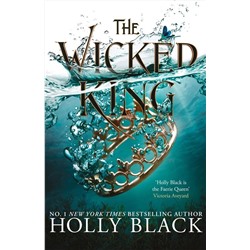 Эксмо Holly Black "The Wicked King The Folk of the Air #2. (Holly Black) Злой король Воздушный народ #2 (Холли Блэк)/ Книги на английском языке"