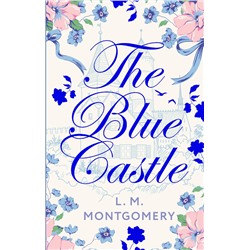 АСТ L. M. Montgomery "The Blue Castle"