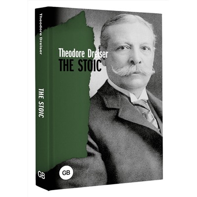 АСТ Theodore Dreiser "The Stoic"