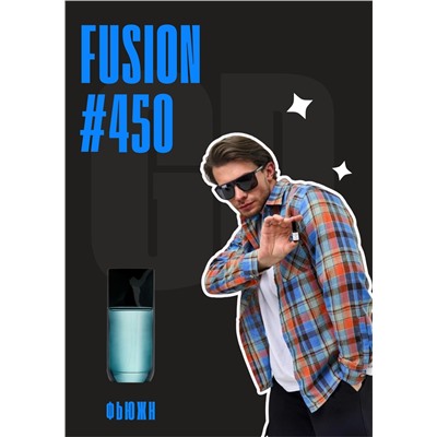 Fusion / GET PARFUM 450
