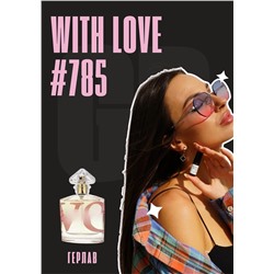 With Love / GET PARFUM 785